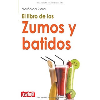 El Libro De Los Zumos Y Batidos